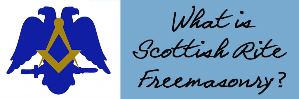 What is Scottish Rite Freemasonry by the Freemasonry Report